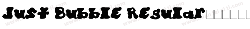Just Bubble Regular字体转换